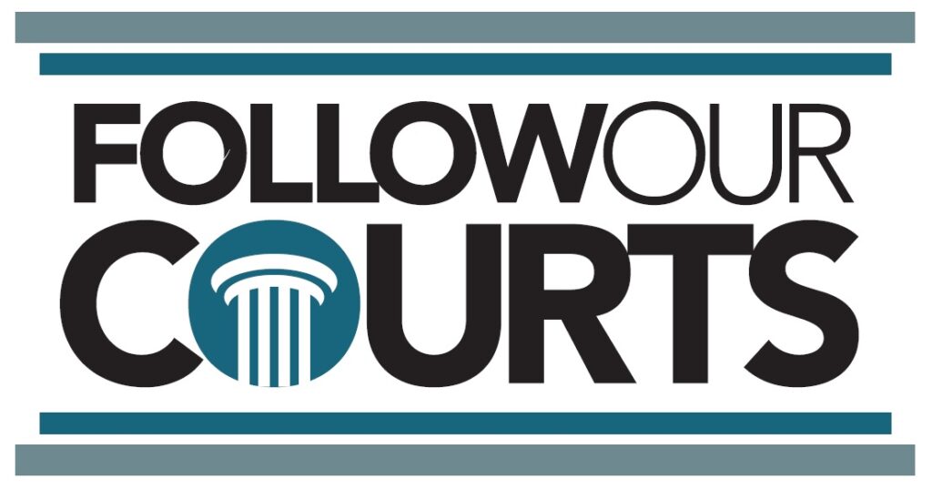 Follow Our Courts